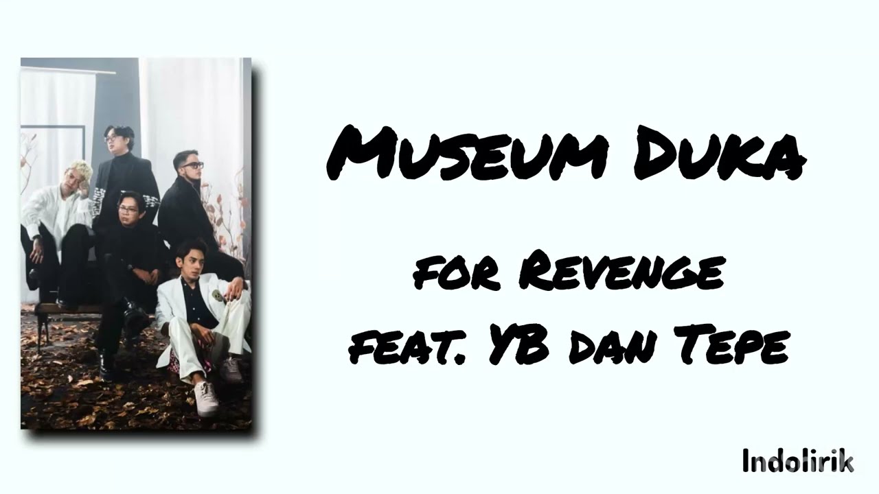 Museum Duka - for Revenge feat. YB dan Tepe | Lirik Lagu cover art