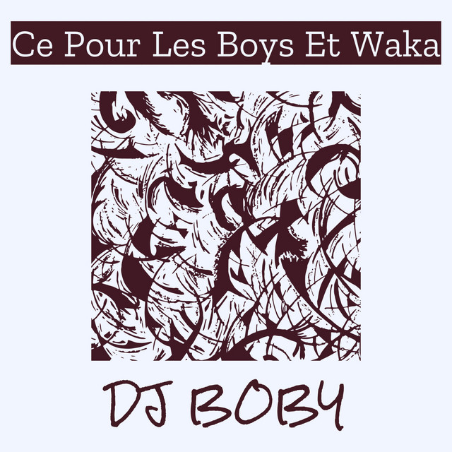 Ce Pour Les Boys Et Waka cover art