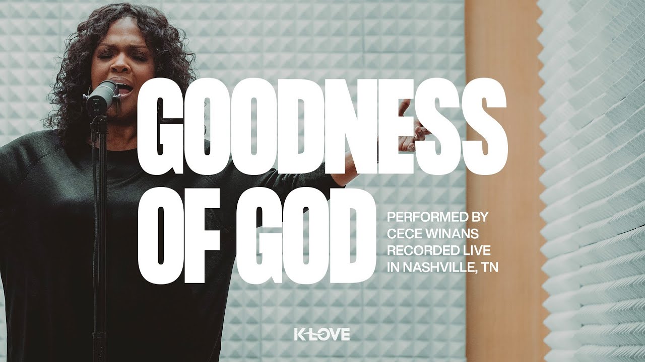 CeCe Winans – Goodness Of God || Exclusive K-LOVE Performance cover art