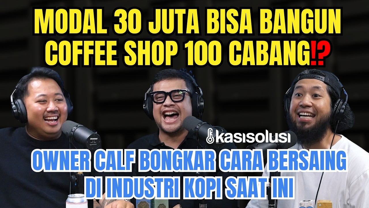 Modal 30 Juta Jadi 100 Cabang⁉️Owner Kopi Calf Bongkar Cara Bangun Bisnis Kopi Tanpa Investor Gede‼️ cover art