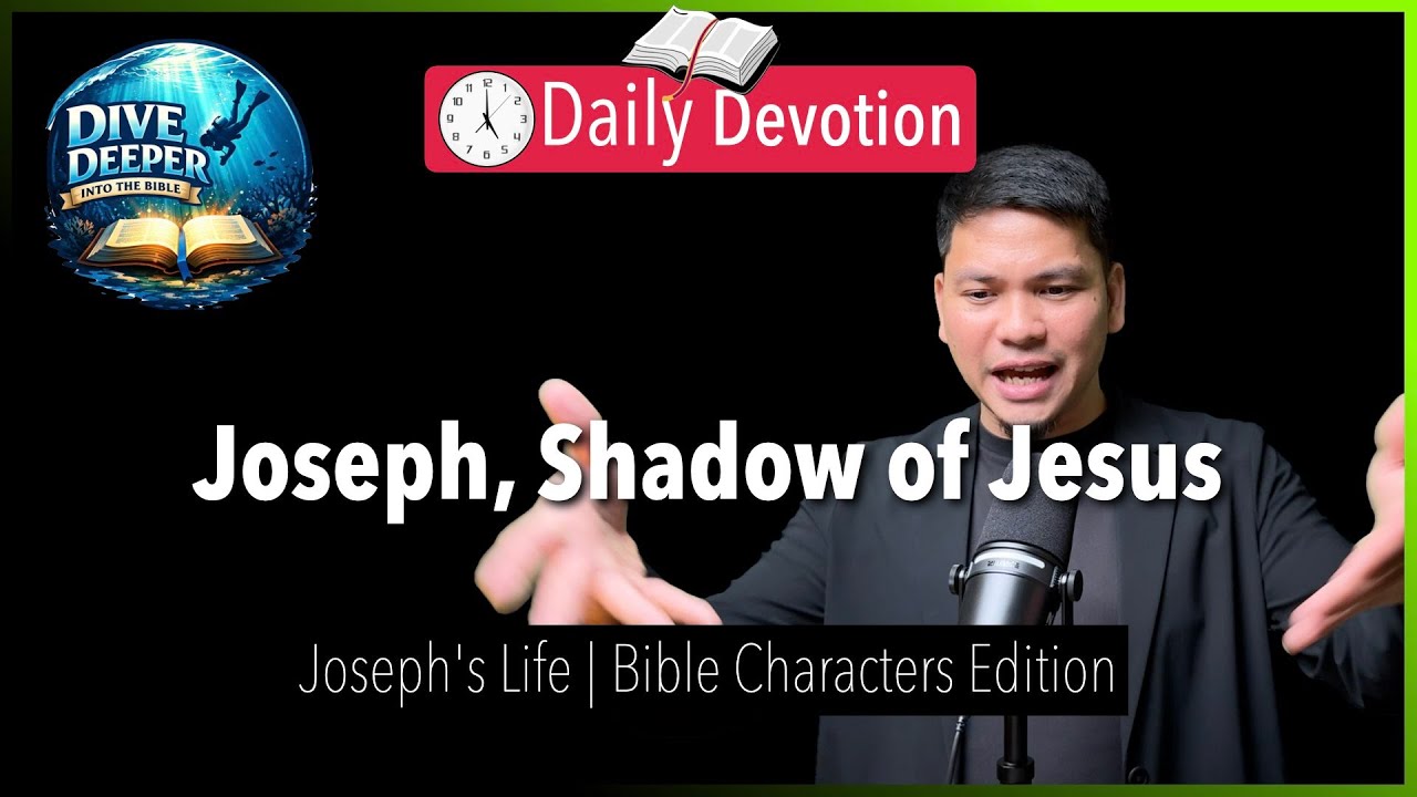 Dive Deeper: Joseph, Shadow of Jesus - Dive Deeper - 365 Daily Devotion cover art