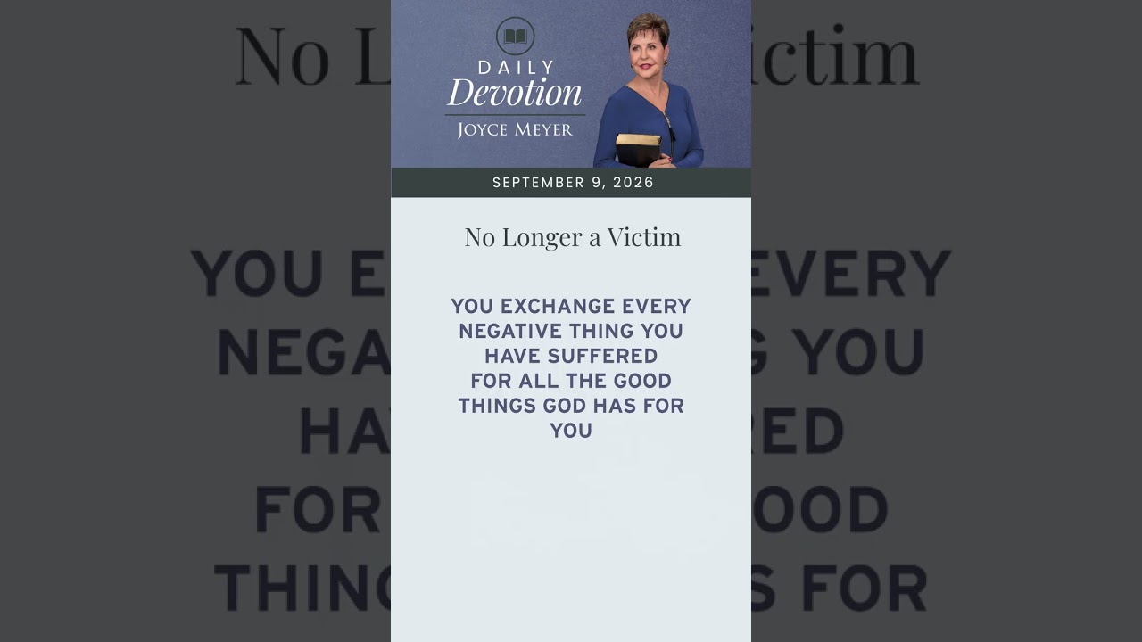 No Longer a Victim | Daily Devotion from Joyce Meyer cover art