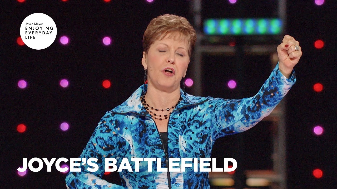 Joyce’s Battlefield | Enjoying Everyday Life | Joyce Meyer cover art
