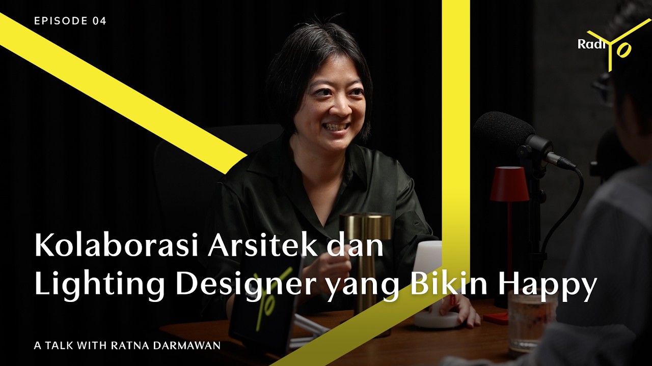 Trik Arsitek Bikin Material Mewah Jadi Lebih Hidup | radiYO Ep.04 | Ratna Darmawan (SSA Lighting) cover art
