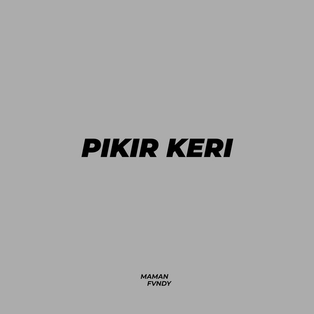Pikir Keri (Maman Fvndy Remix) cover art