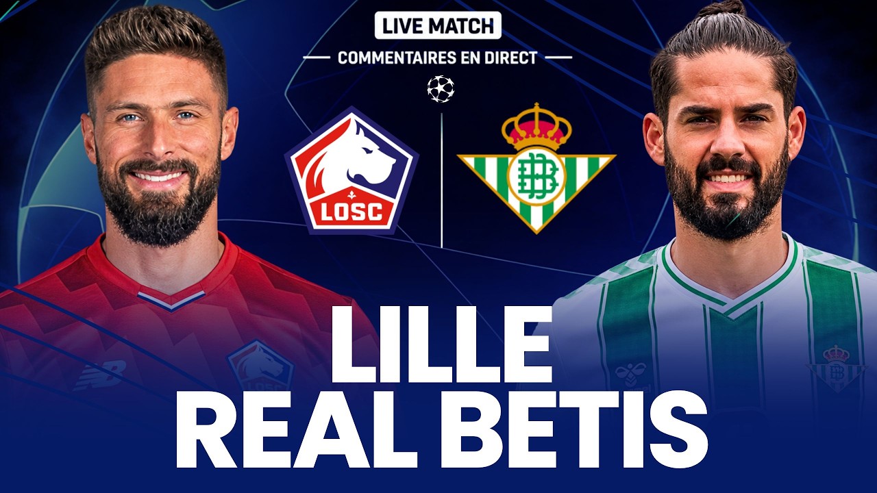 🔴 LILLE - REAL BETIS LIVE / LIGUE DES CHAMPIONS / LES DOGUES VONT-ILS LE FAIRE ? (direct) 🔥 cover art