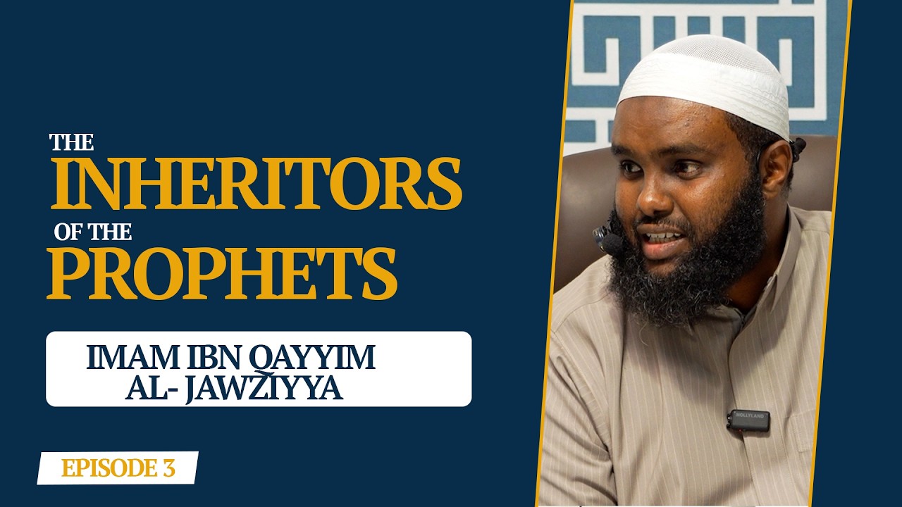 Ep 3 || Inheritors Of The Prophets || Imam Ibn Qayyim Al-Jawziyya cover art