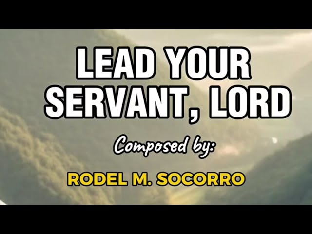 LEAD YOUR SERVANT, LORD cover art