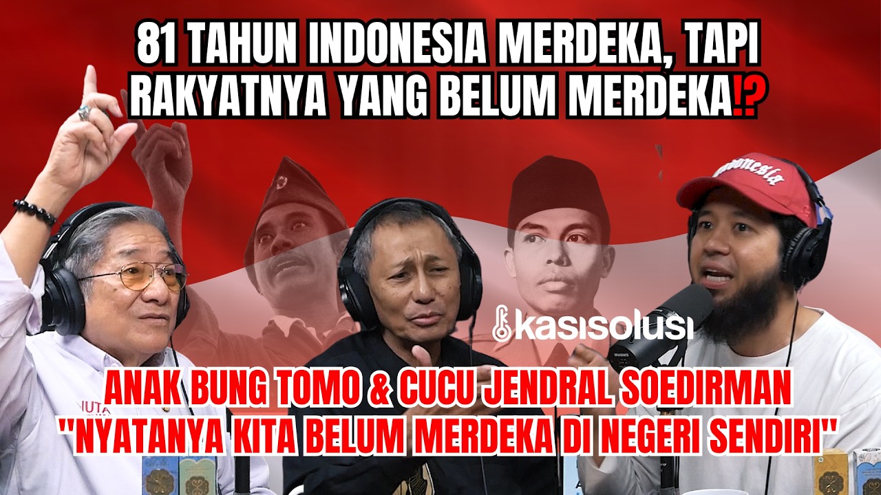 81 Tahun Indonesia Merdeka, Apakah Rakyatnya Sudah Benar-Benar Merdeka? cover art