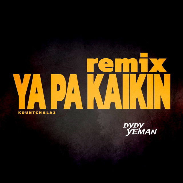 KOUNTCHALA 2 - (Y'a pa Kaikin) - Remix cover art