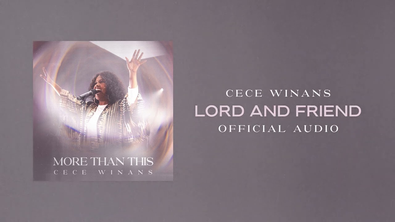 CeCe Winans - Lord and Friend (Official Audio) cover art