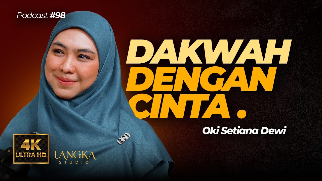 #98 - Ketika Cinta Bertasbih, Cabaran Pendakwah, Muslim Harus Kaya | OKI SETIANA DEWI cover art