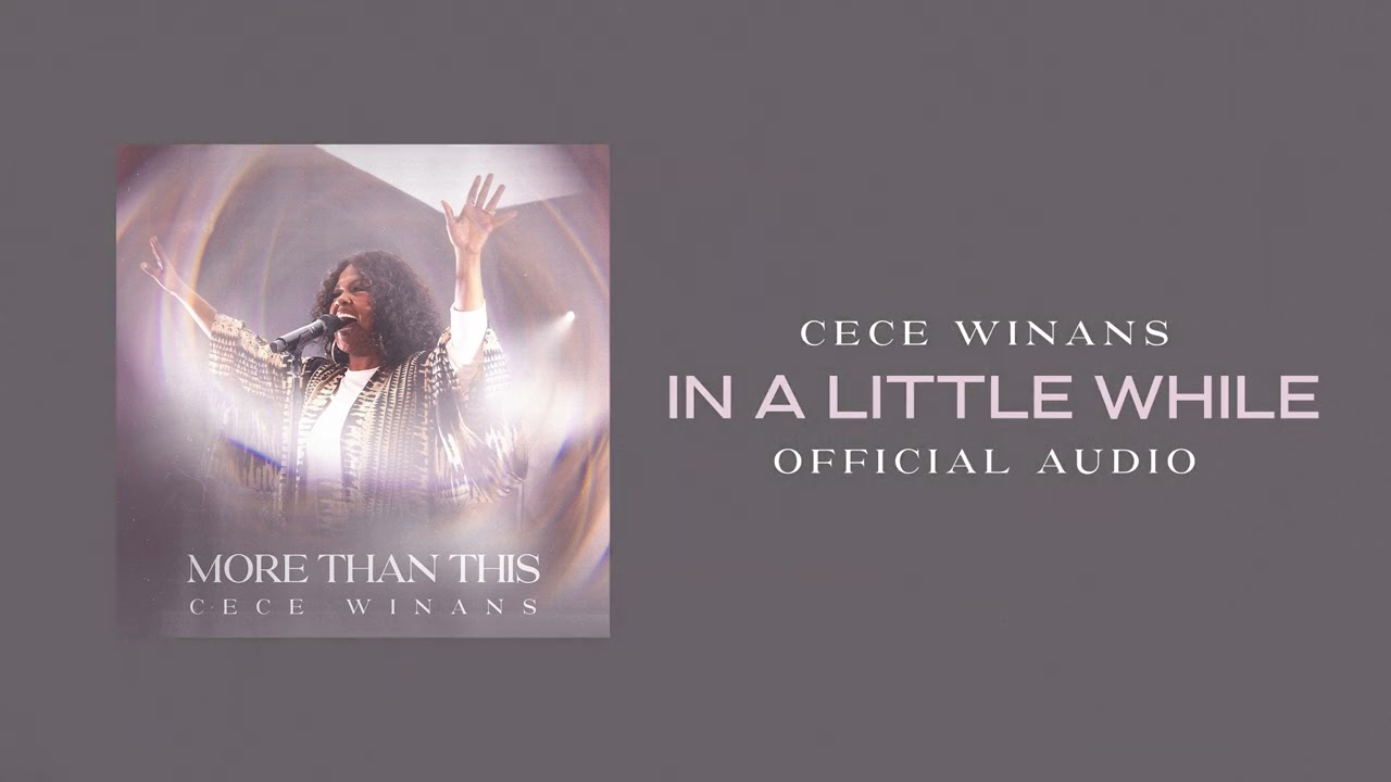 CeCe Winans - In a Little While (Official Audio) cover art