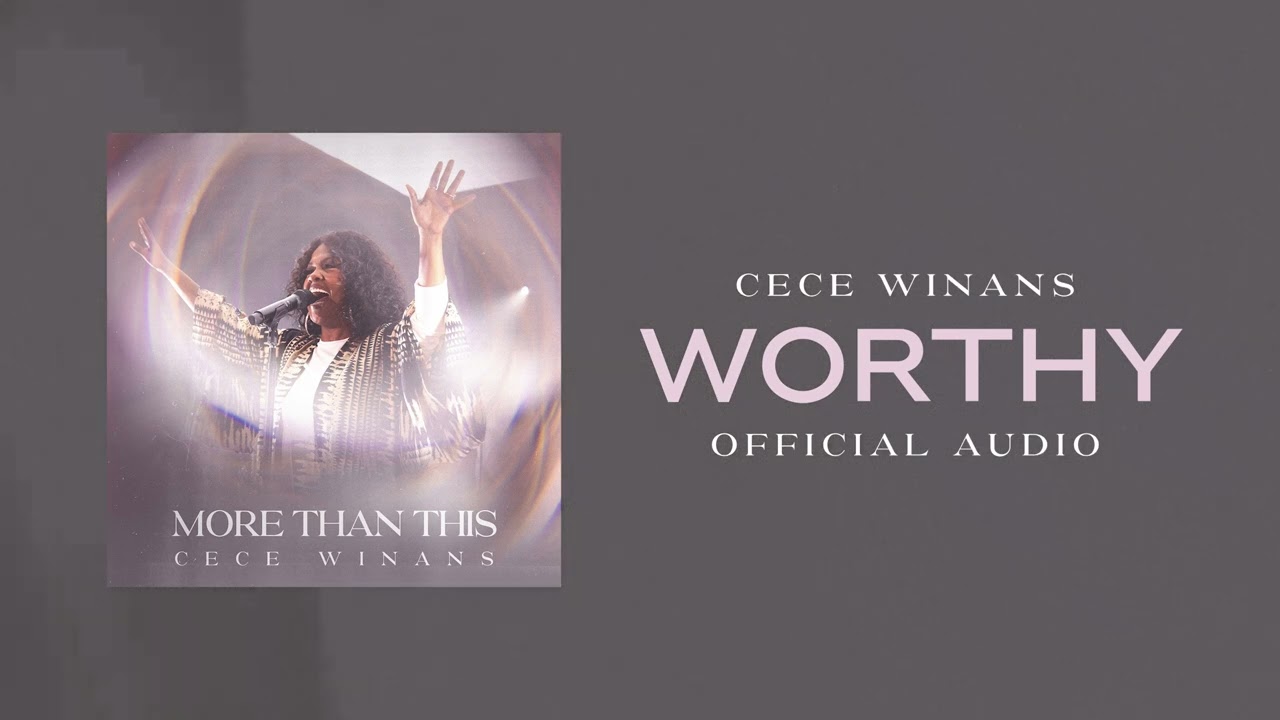 CeCe Winans - Worthy (Official Audio) cover art