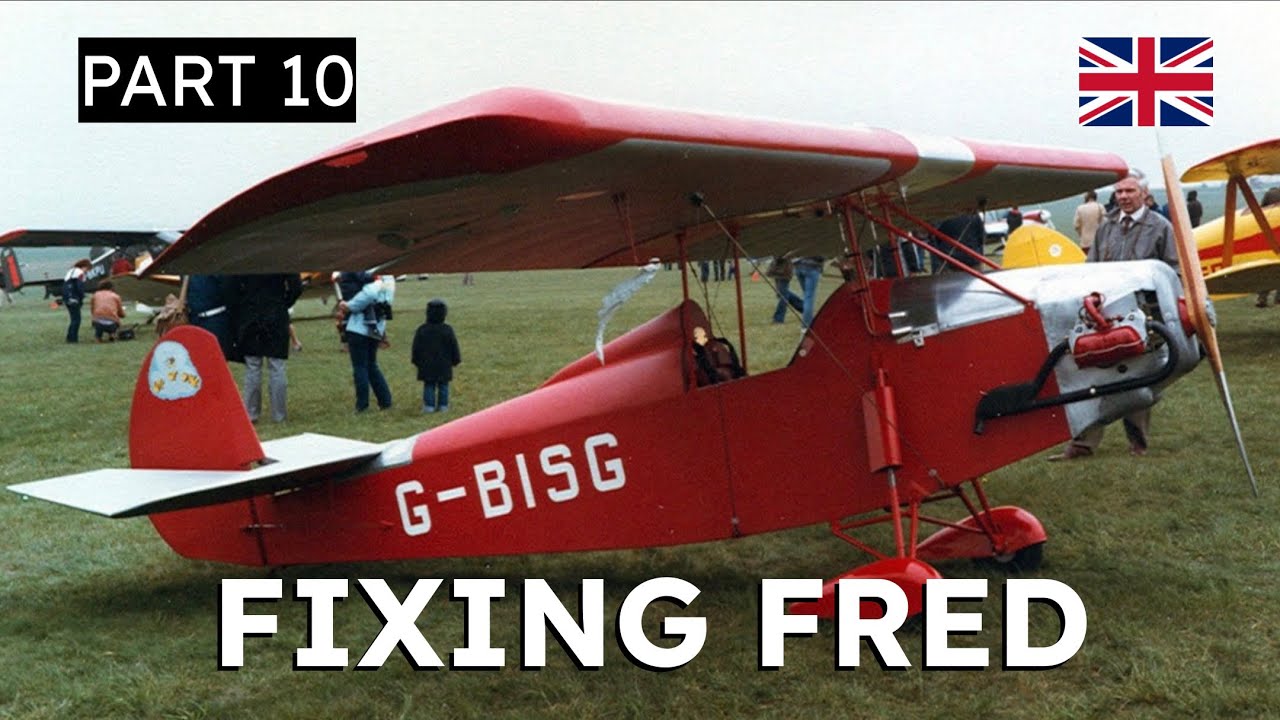 Fixing Fred - A Vintage Homebuilt Aeroplane Project - Part 10 cover art