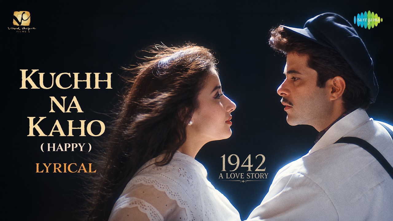 Kuchh Na Kaho - Lyrical Video | 1942 A Love Story | Anil Kapoor | Manisha Koirala | Kumar Sanu cover art