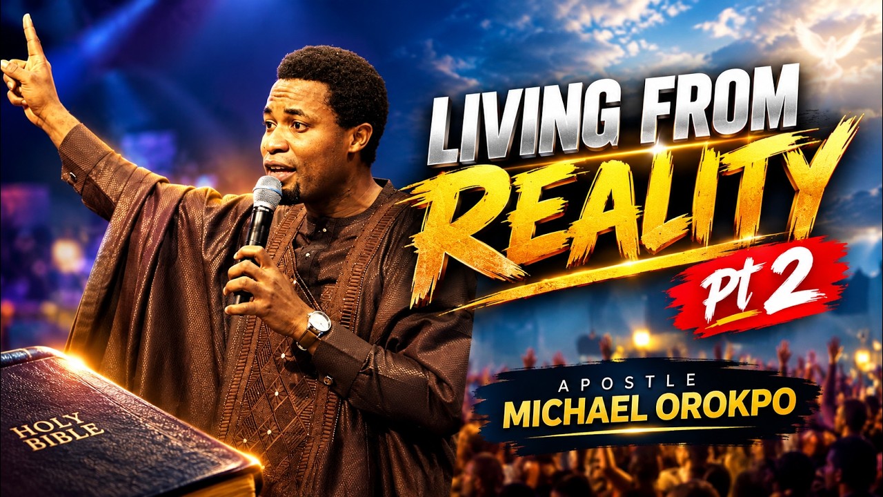 LIVING FROM REALITY PT 2- APOSTLE MICHAEL OROKPO cover art