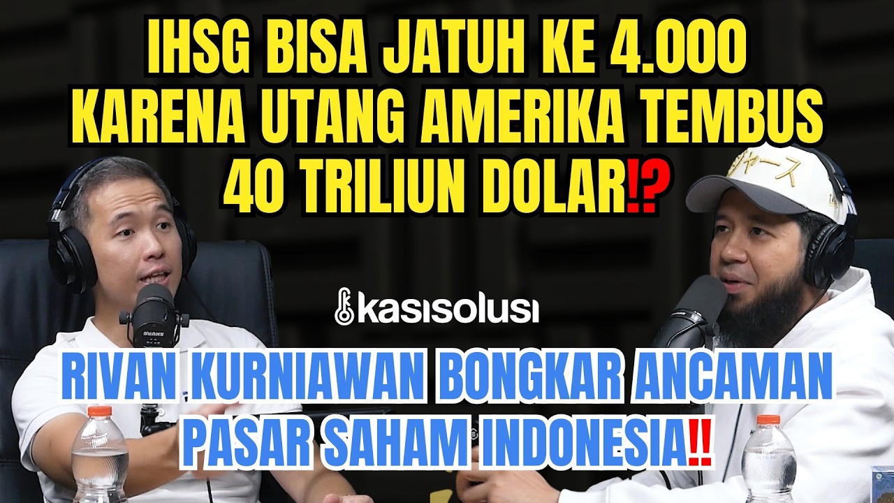 IHSG Terancam Jatuh Lagi⁉️ Rivan Kurniawan Bongkar Pengaruh Utang Amerika ke Saham Indonesia cover art