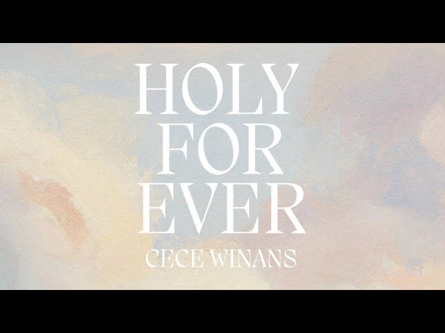 CeCe Winans - Holy Forever (Official Lyric Video) cover art