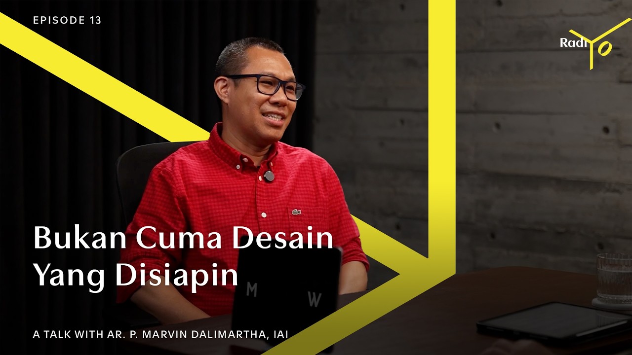 Kerja Sama Pemerintah, Arsitek Siapin Ini Dulu | radiYO Ep.13 | P. Marvin Dalimartha (Studio Lawang) cover art