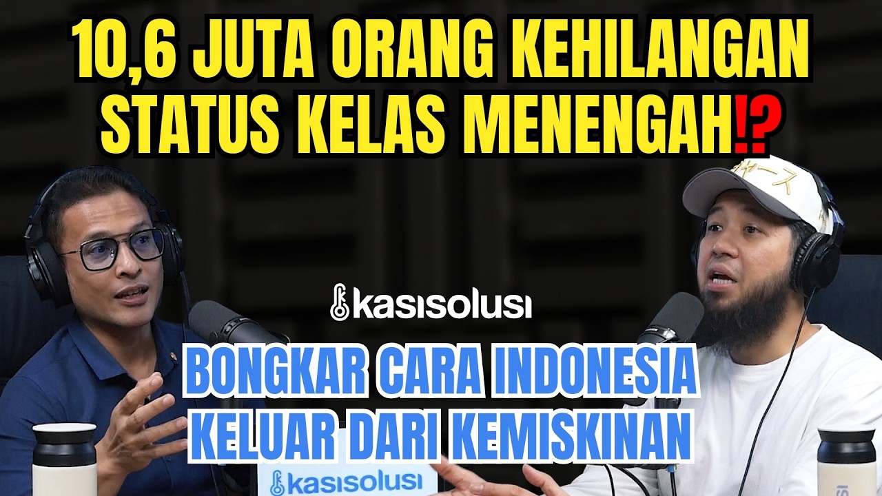 10,6 Juta Rakyat Kelas Menengah Tertekan⁉️Ini Cara Ekonomi Indonesia Bergerak Keluar Dari Kemiskinan cover art