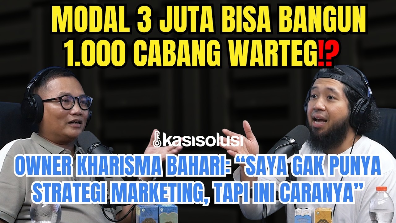 Modal 3 Juta Jadi 1.000 Cabang⁉️ Owner Kharisma Bahari Bongkar Cara Besarkan Bisnis Warteg dari Nol cover art