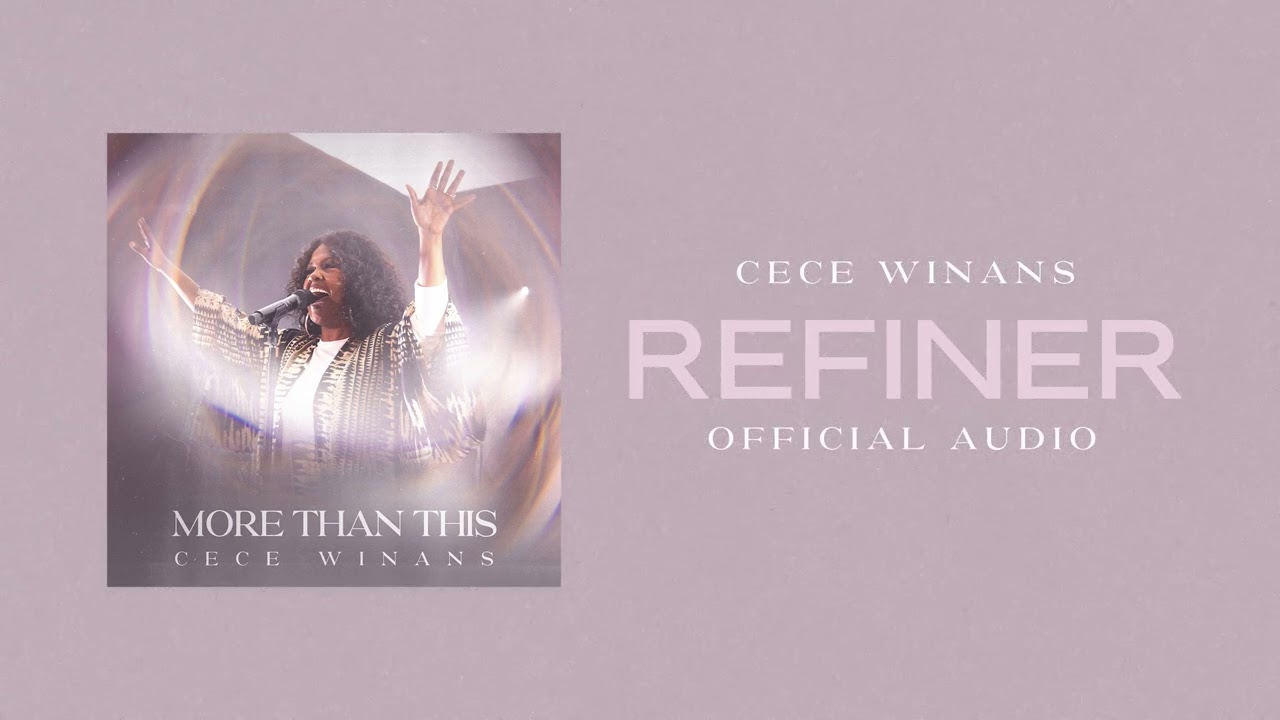 CeCe Winans - Refiner (Official Audio) cover art