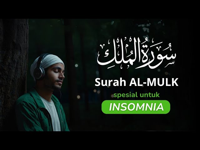 Surah Al Mulk : Terapi Insomnia