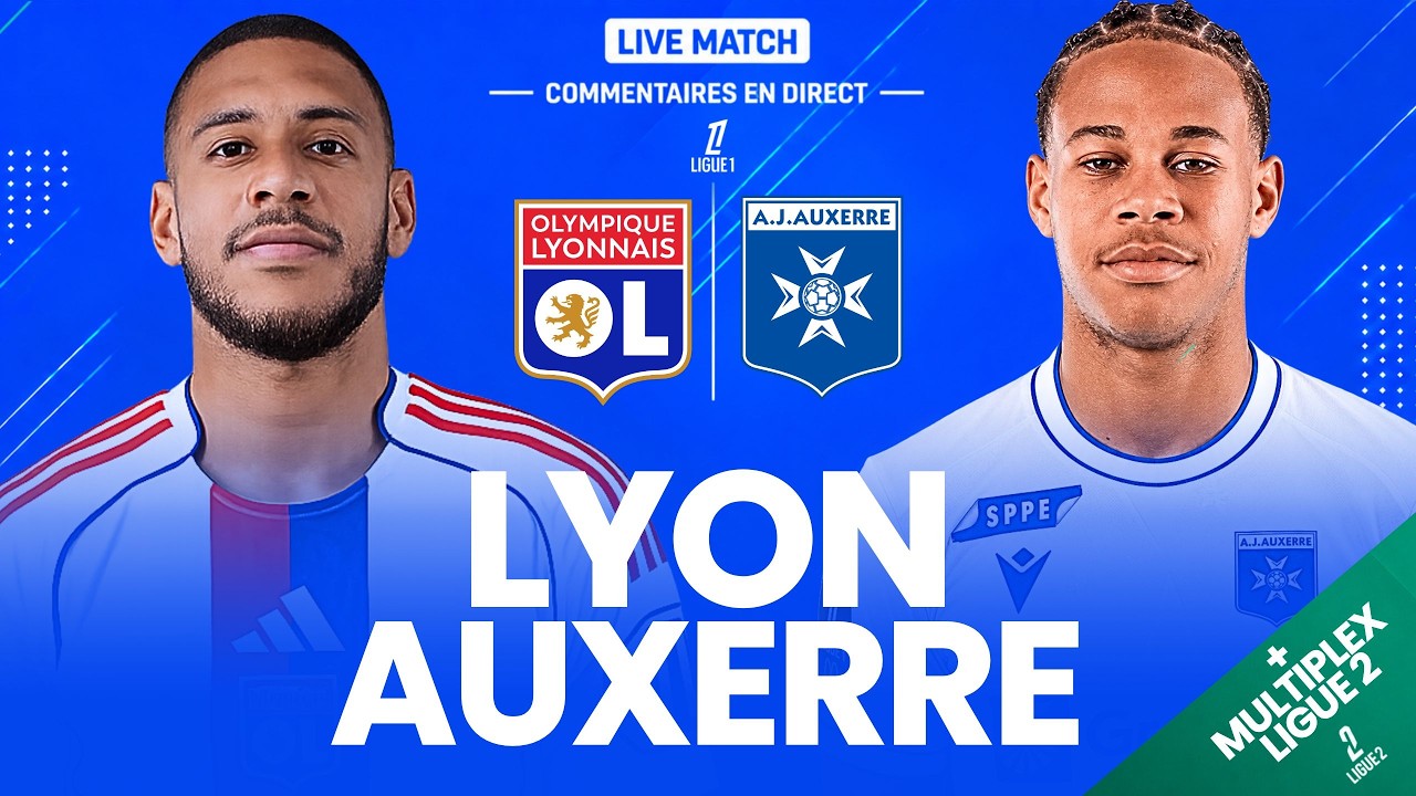 🔴 LYON - AUXERRE LIVE / LIGUE 1 / LES LYONNAIS VONT-ILS CONFIRMER ? (direct) + MULTIPLEX LIGUE 2 🔥 cover art
