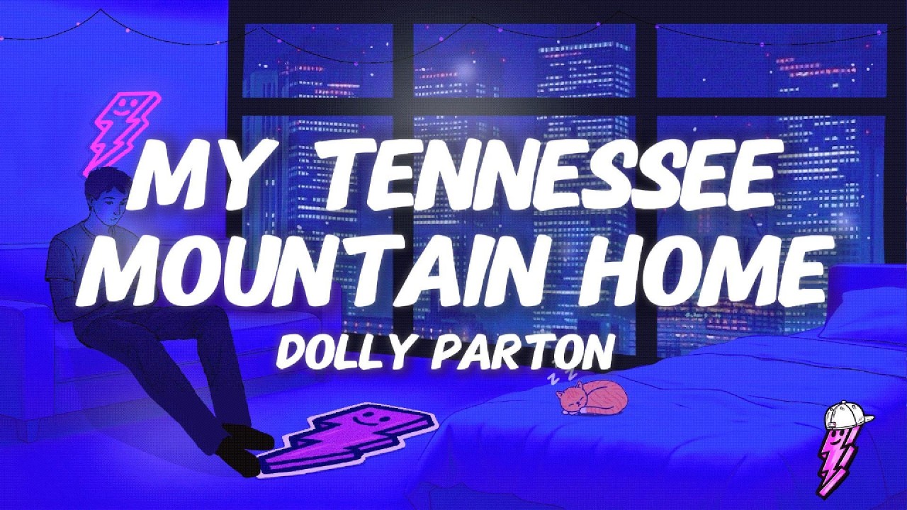 Dolly Parton - My Tennessee Mountain Home (Lyrics)