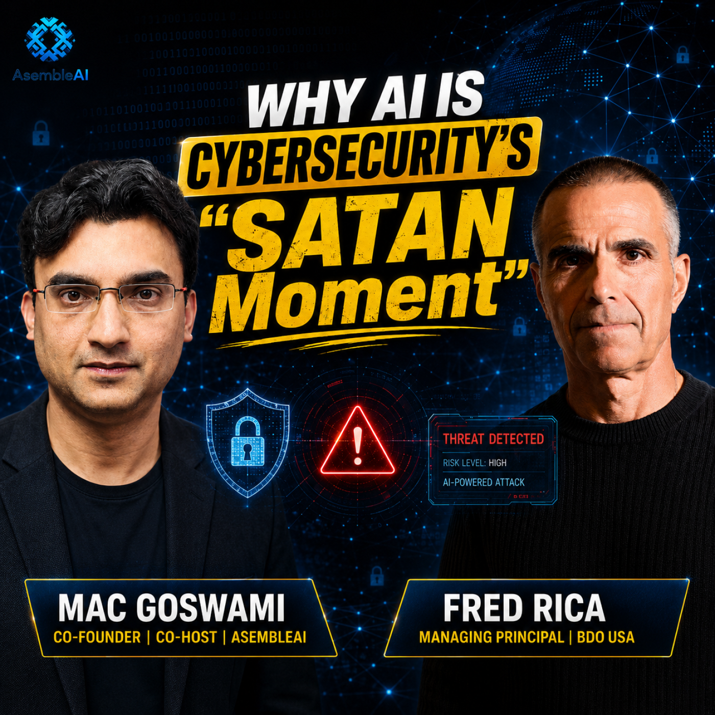 EP 59: "The Attackers Have the Advantage" — AI's SATAN Moment in Cybersecurity | Fred Rica, BDO cover art