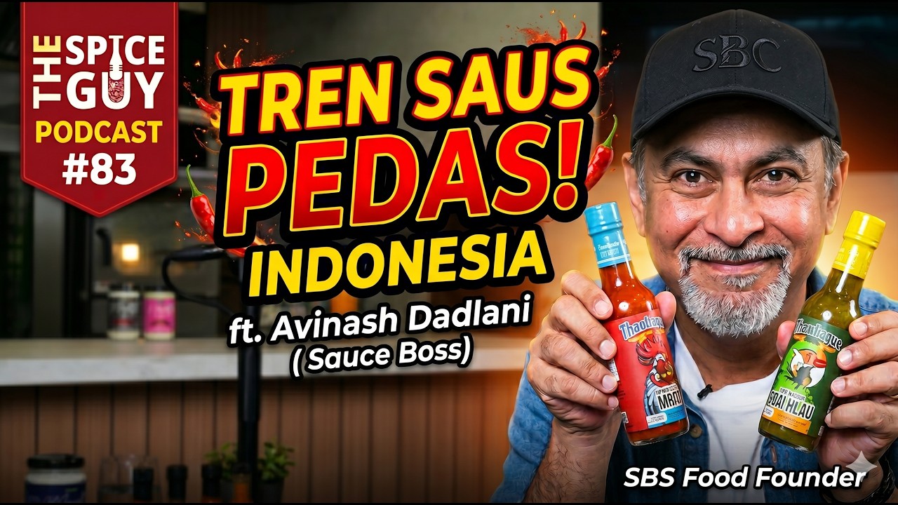 Tren Industri Saus Pedas Indonesia ft Sauce Boss(Avinash J Dadlani) – Podcast The Spice Guy #83 cover art