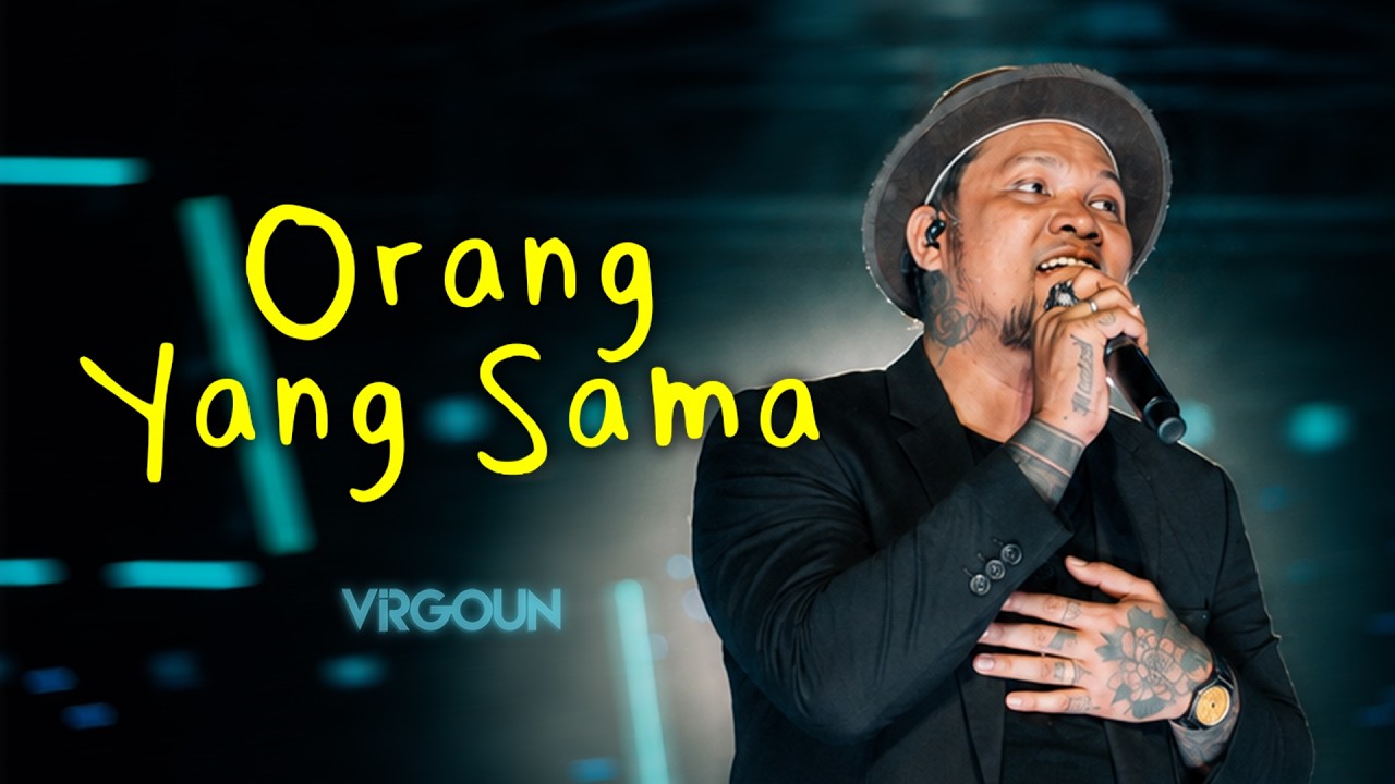 Virgoun - Orang Yang Sama (Official Lyric Visualizer) cover art