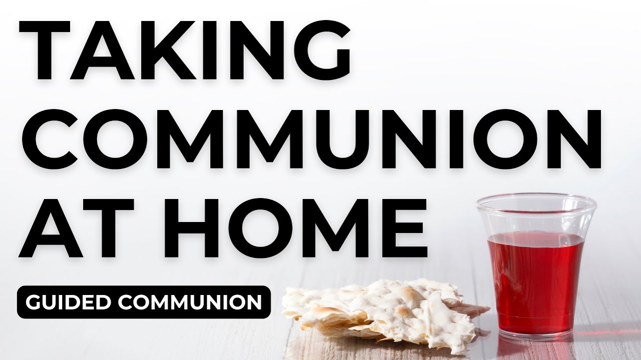 Taking Communion at Home | Guided Communion for Families and Individuals cover art