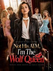 Not His ATM, I'm The Wolf Queen — blurred background
