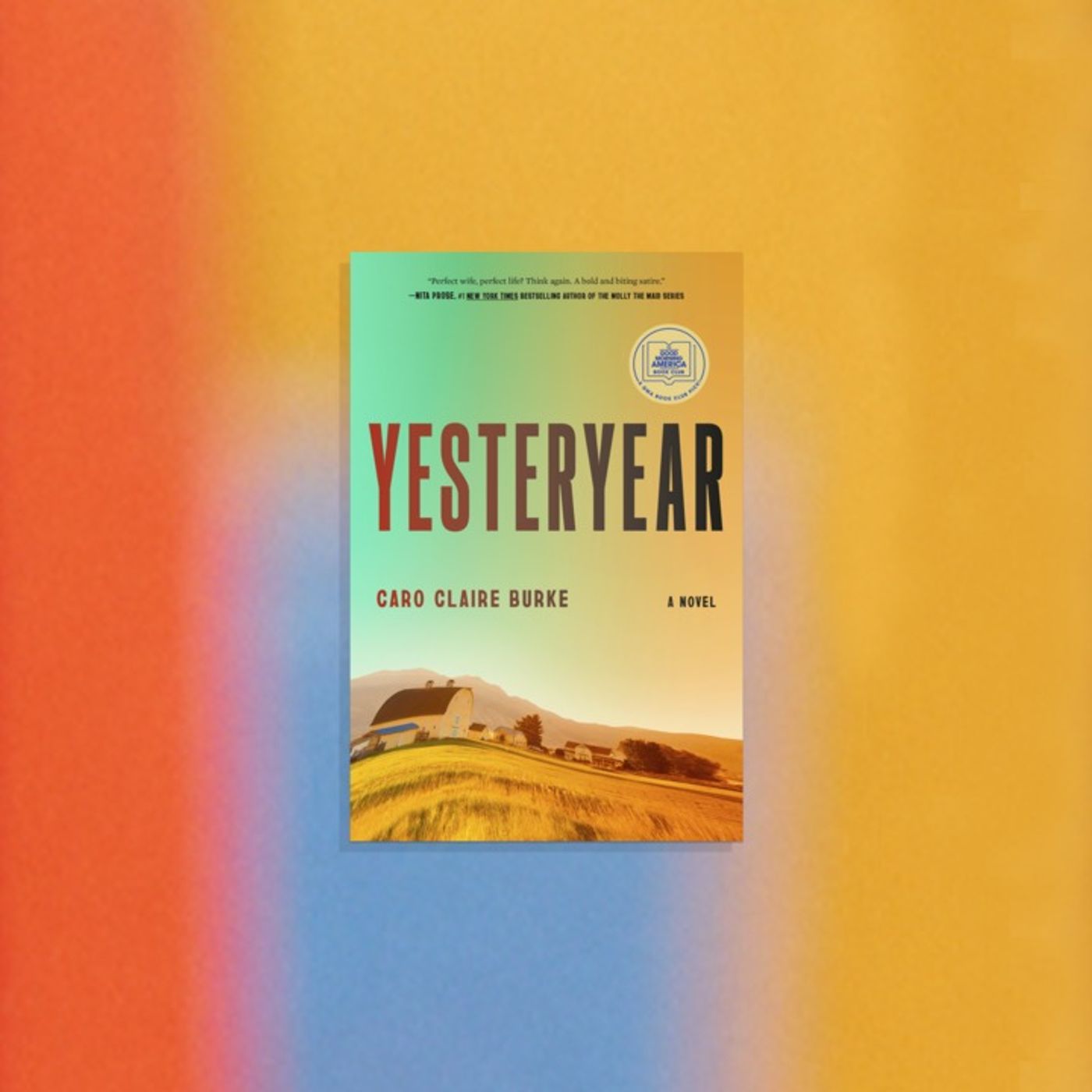 Book Club: Let's Talk About 'Yesteryear,' by Caro Claire Burke cover art