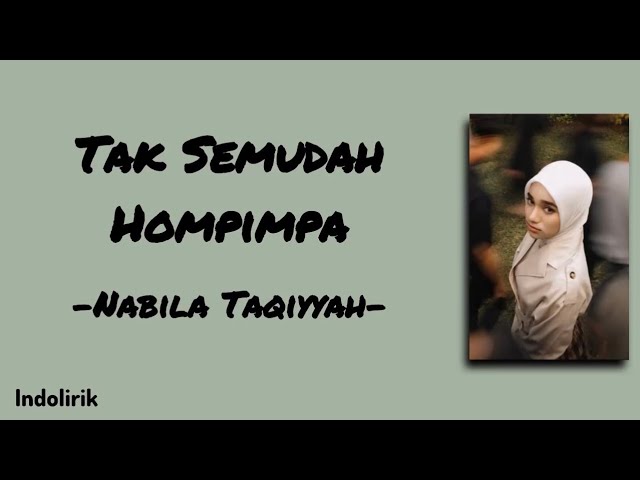 Tak Semudah Hompimpa - Nabila Taqiyyah | Lirik Lagu cover art