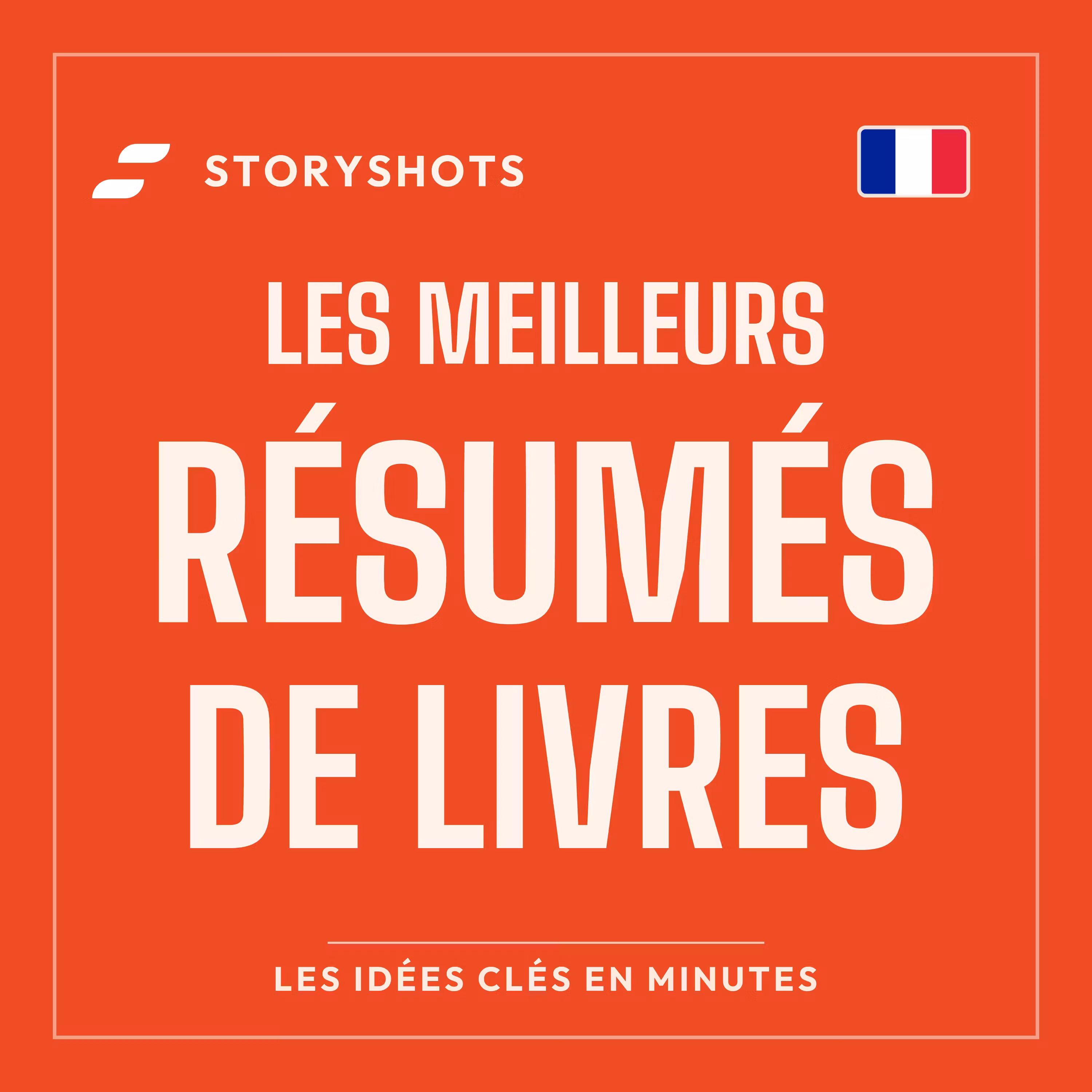 Meilleurs Résumés de Livres par StoryShots – Résumé de Livre en 5 Minutes 📚 cover art