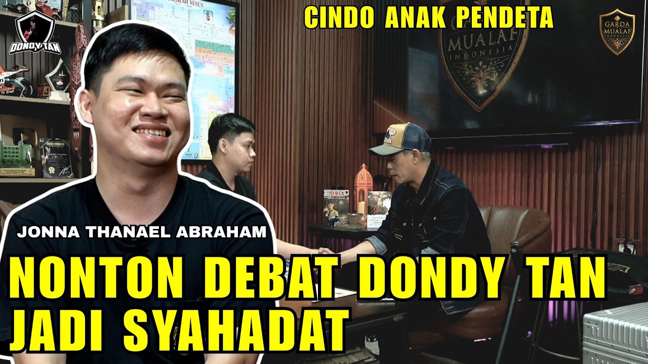 CINDO ANAK PENDETA NONTON DEBAT DONDY TAN JADI SYAHADAT - Jonna Thanael Abraham cover art