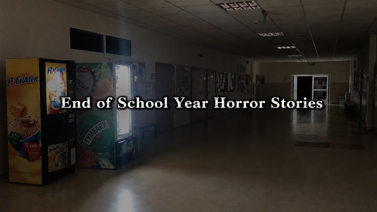 3 Scary TRUE End of School Year Horror Stories cover art