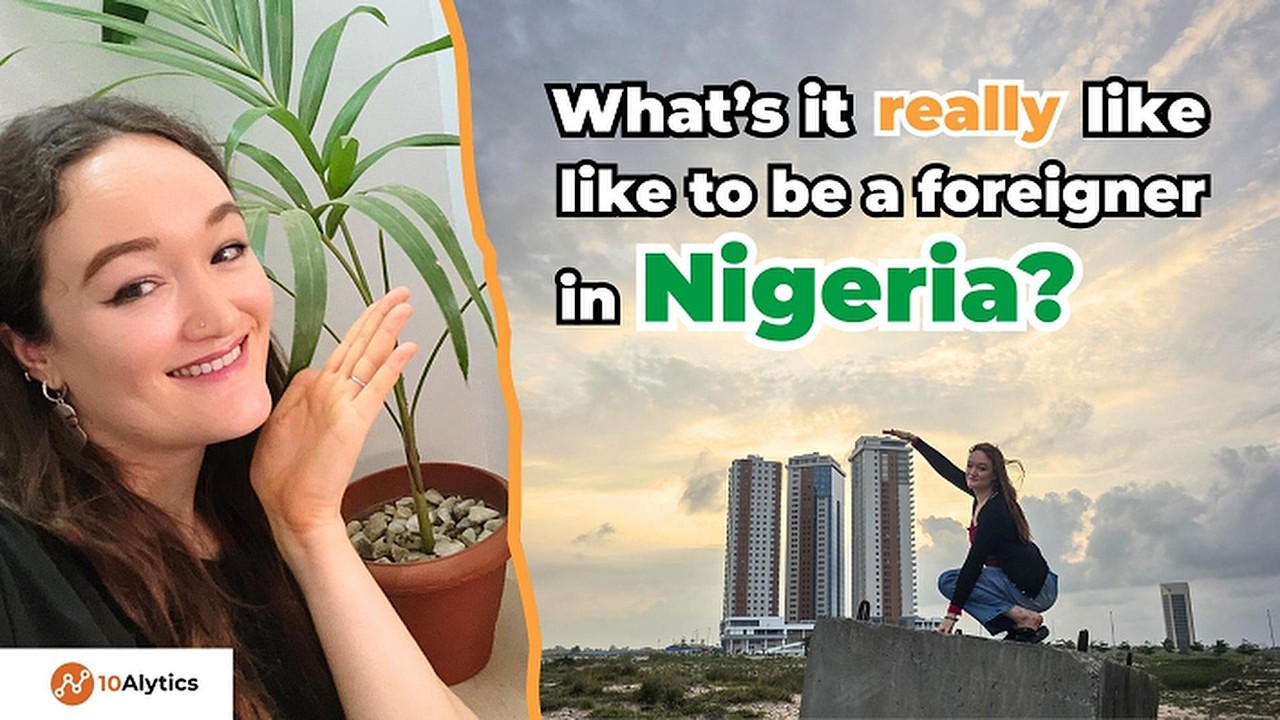 What's it really like to be a foreigner in Nigeria? cover art