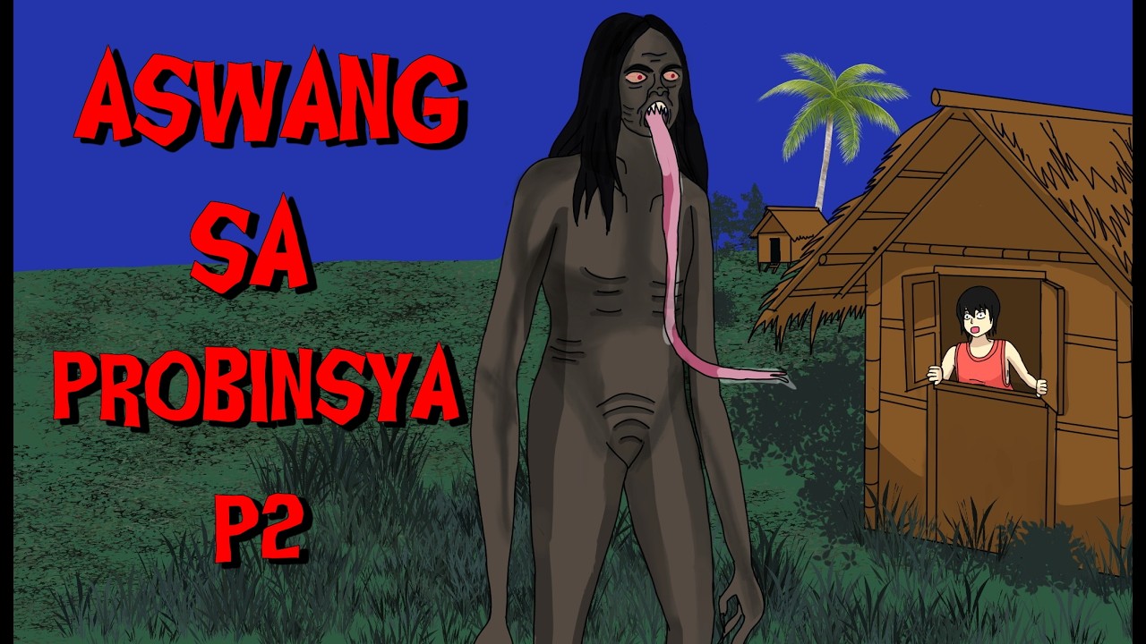 ASWANG SA PROBINSYA - PART 2| TAGALOG HORROR STORY ANIMATED | KWENTONG NAKAKATAKOT cover art