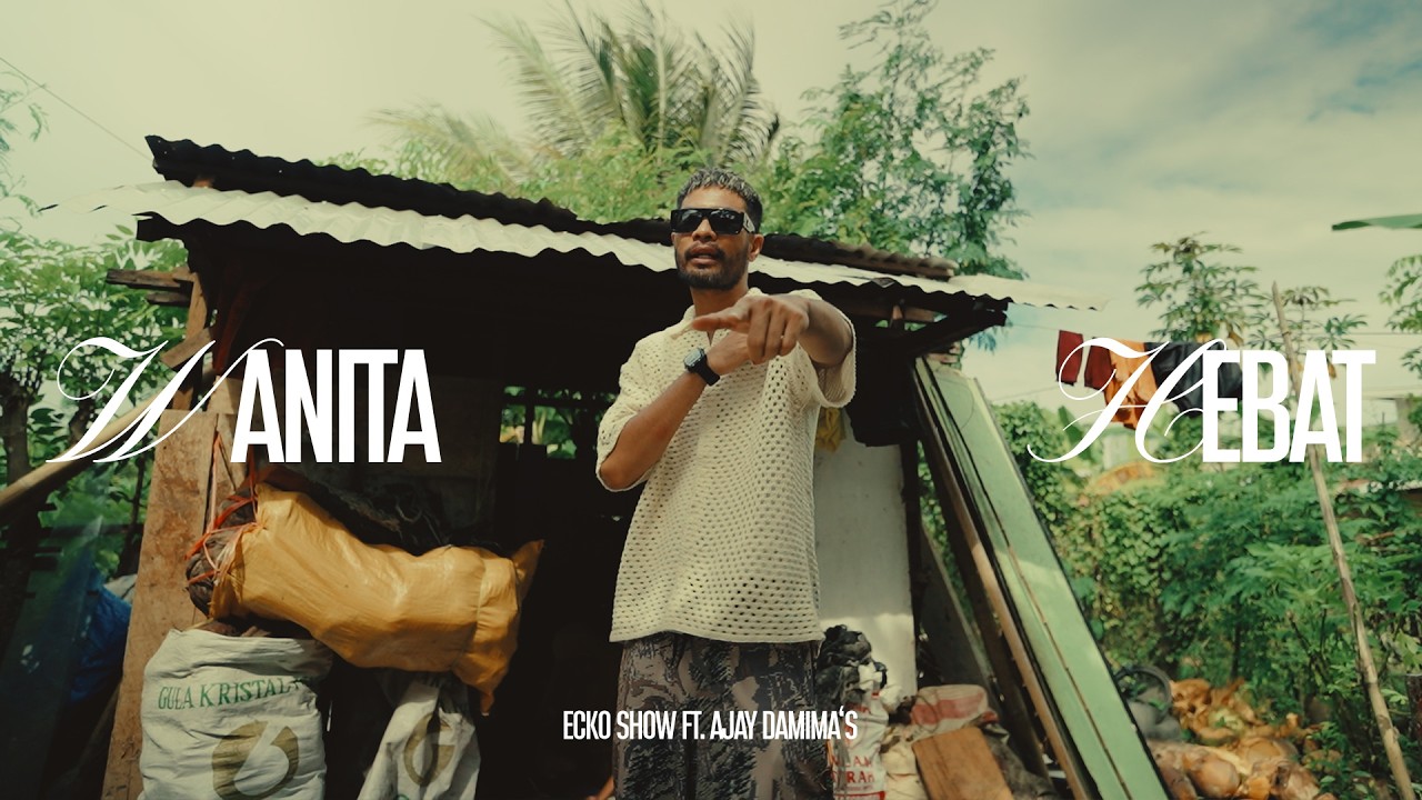 ECKO SHOW - WANITA HEBAT (feat. AJAY DAMIMA'S) [MUSIC VIDEO] cover art