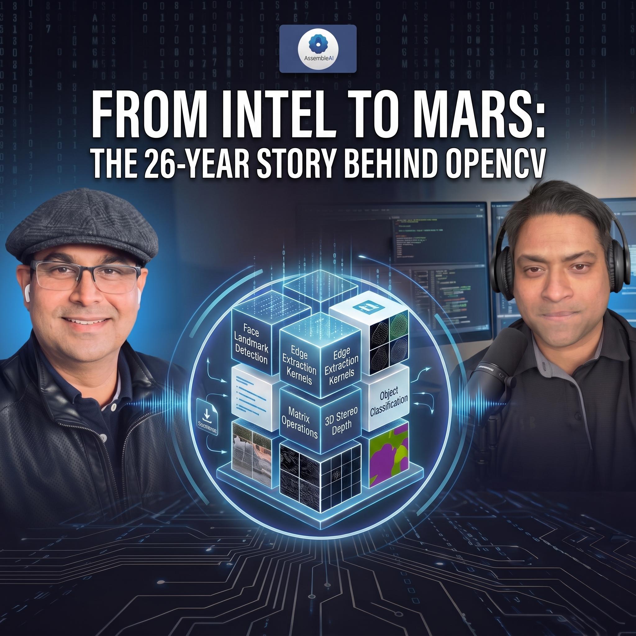EP 63: From Intel to Mars: The 26-Year Story Behind OpenCV cover art