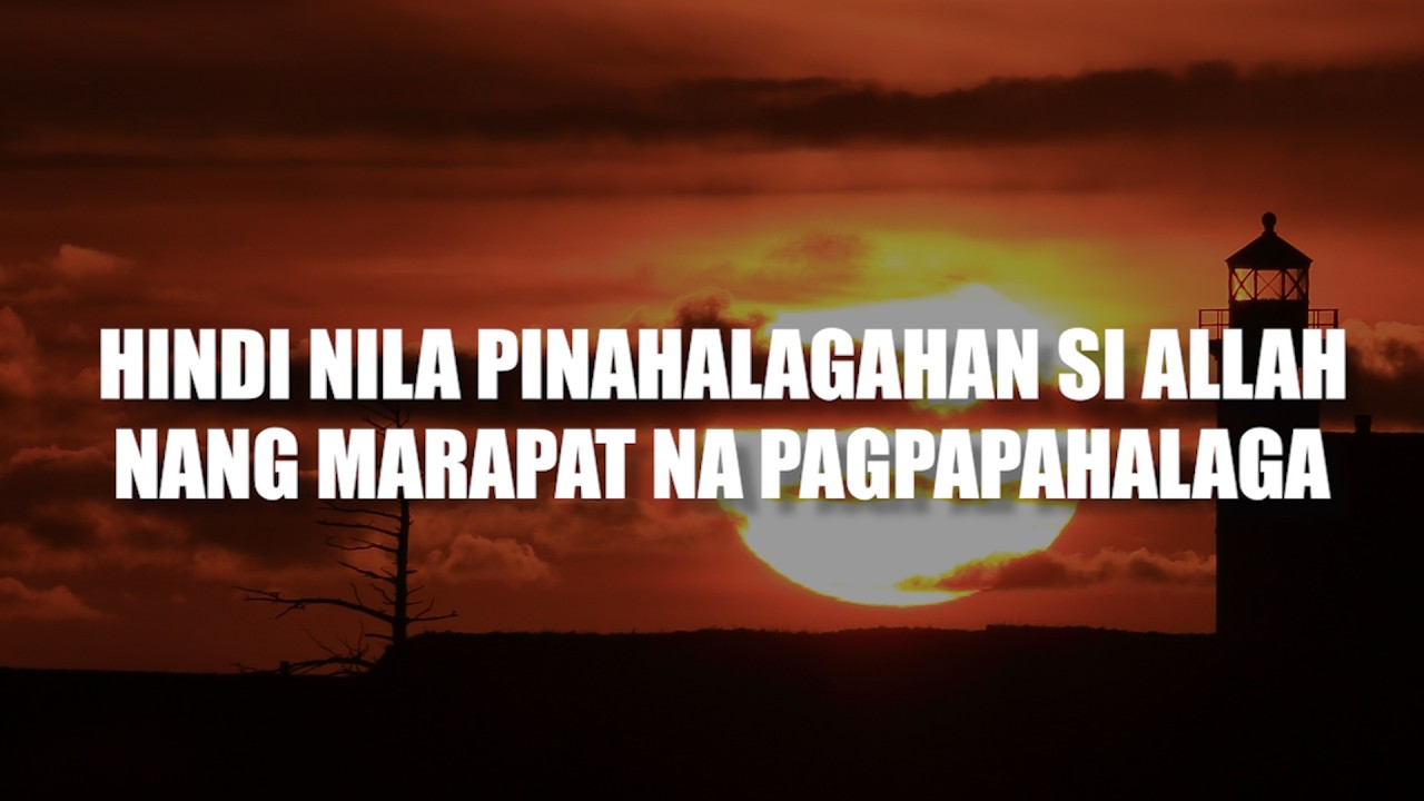 Hindi nila Pinahalagahan si Allah nang Marapat na Pagpapahalaga cover art