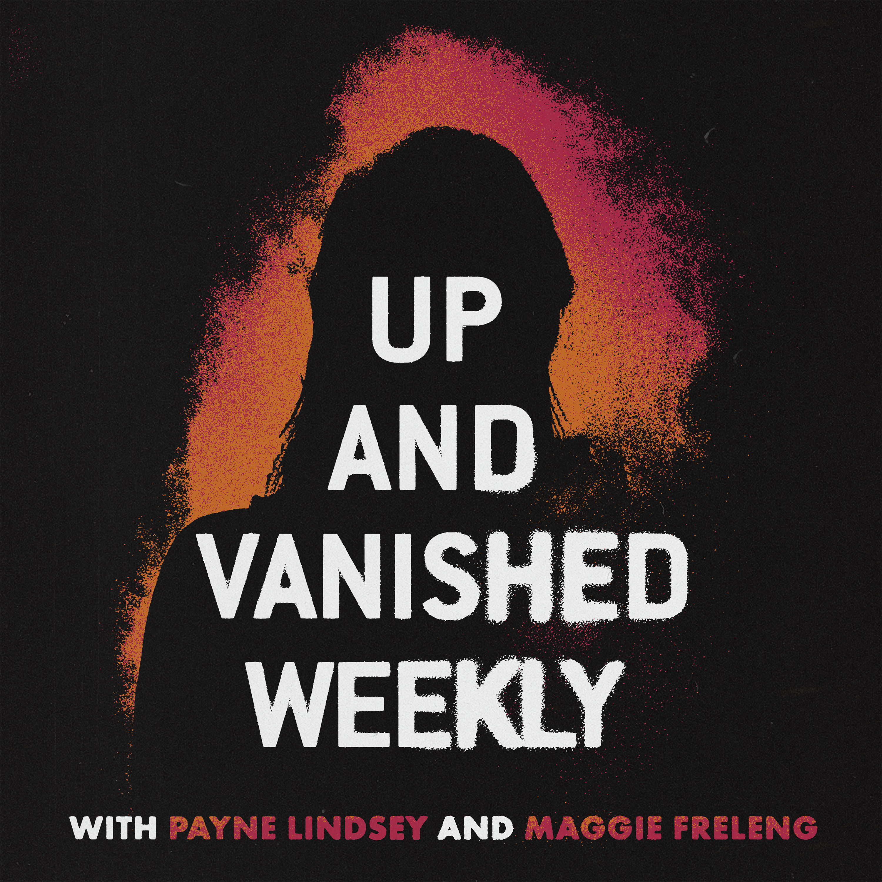 Up and Vanished Weekly | MURDERED: Katie Janness cover art