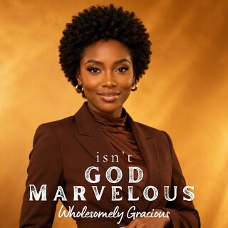 Isn't God marvelous cover art