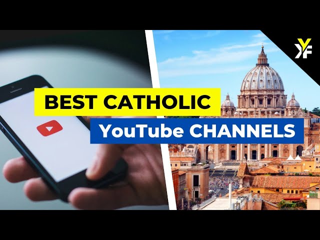 15 Best Catholic YouTube Channels 2022 cover art