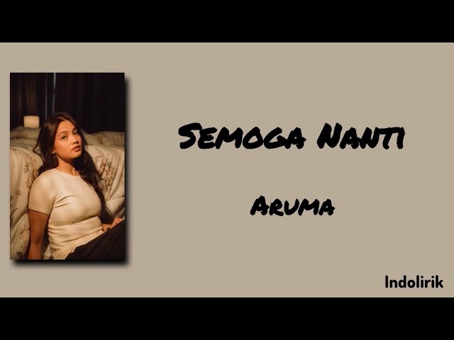Semoga Nanti - Aruma | Lirik Lagu cover art