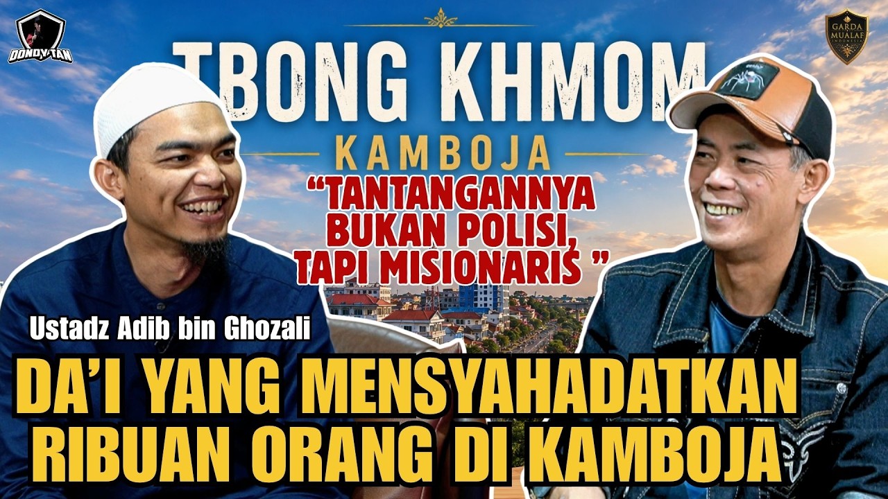 DA'I YANG MENSYAHADATKAN RIBUAN ORANG DI KAMBOJA - Ust Adib Bin Ghozali cover art
